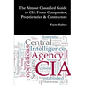The Almost Classified Guide to CIA Front Companies, Proprietaries & Contractors