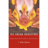 The Dream Drugstore: Chemically Altered States of Consciousness