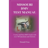 Missouri DMV Test Manual: Practice and Pass DMV Exams with over 300 Questions and Answers