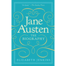 Jane Austen: The Biography