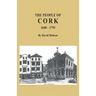 People of Cork, 1600-1799