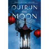Outrun the Moon