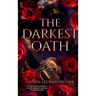 The Darkest Oath: A Gothic Romance of Forbidden Love, Immortality, and Revolution