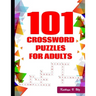 101 Crossword Puzzles for Adults: Challenging Puzzle Book