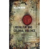 Liberalism and Colonial Violence: Charting a New Genealogy of Spiritual Care