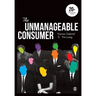The Unmanageable Consumer