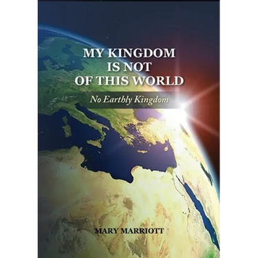 Mary Marriott: No Earthly Kingdom