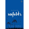 As the life Unfolds