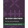 Four Circles(R) Online Program: Year One, Class One Workbook