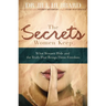 The Secrets Women Keep: What Women Hide and the Truth That Brings Them Freedom