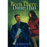 Been There, Done That