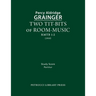 Two Tit-Bits of Room-Music: Study score