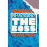 Shagging the Boss