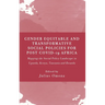 Gender Equitable and Transformative Social Policies for Post COVID-19 Africa: : Mapping the Social Policy Landscape in Uganda, Kenya, Tanzania and Rwa