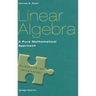 Linear Algebra: A Pure Mathematical Approach