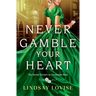 Never Gamble Your Heart