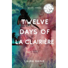 Twelve Days of La Clairière