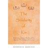 The Solidarity of Kin: Ethnohistory, Religious Studies, and the Algonkian-French Religious Encounter