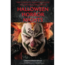 The Complete Survivor's Guide to Universal Orlando's Halloween Horror Nights