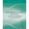 Electroacoustic Devices: Microphones and Loudspeakers