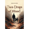 Two Drops of Blood