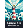 Saved at sea A lighthouse story