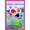 Abrielle and Aubrey's Magical Adventure: The Underwater Adventures of Abrielle and Aubrey; Book 1