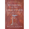 Wedding at the Graveyard: And Other Stories of the Jewish Fantastical