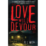 Our Love Will Devour Us