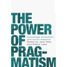 The Power of Pragmatism: Knowledge Production and Social Inquiry