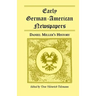 Early German-American Newspapers: Daniel Miller's History
