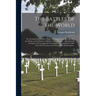 The Battles of the World: or, Cyclopaedia of Battles, Sieges, and Important Military Events: the Origin and Institution of Military Titles, Etc