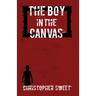 The Boy in the Canvas