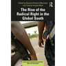 The Rise of the Radical Right in the Global South
