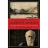 Darwin's Armada: Four Voyages and the Battle for the Theory of Evolution