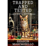 Trapped and Tested: A DeeLo Myer Cat Rescue Mystery