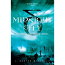 Midnight City: A Conquered Earth Novel