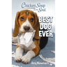 Chicken Soup for the Soul: Best Dog Ever