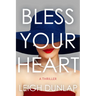 Bless Your Heart: A Thriller