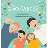 The Good Cancer