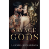 Savage Gods: A Reverse Harem Romance