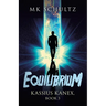 Equilibrium: Kassius Kanex, Book 3