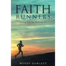 Faith Runners: Living Life by Hebrews 11