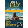 Wings of Legacy: The Untold Story Of Black Aviation In America From Robbins, Illinois to the Stars. The Rise And Fall Of Fred Hampton. History You Sho