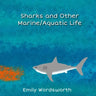 Sharks and Other Marine/Aquatic Life