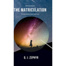 The Nine Orders: The Matriculation