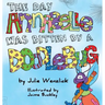 The Day Annabelle was Bitten by a Doodlebug