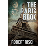 The Paris Book: A Novel About Hemingway's Last Book