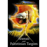 The Aramaic and Palestinian Targums