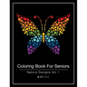 Coloring Book For Seniors: Nature Designs Vol 1